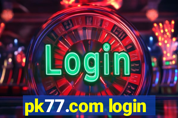 pk77.com login